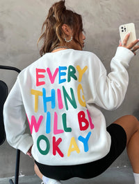 VAIGE Everything Will Be Okay Cozy Letter Print Loose Fit Sweatshirt